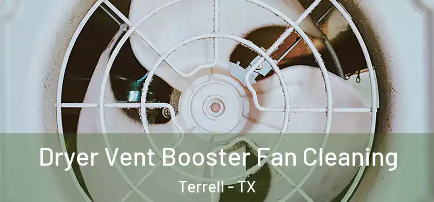 Dryer Vent Booster Fan Cleaning Terrell - TX