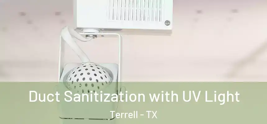  Duct Sanitization with UV Light Terrell - TX
