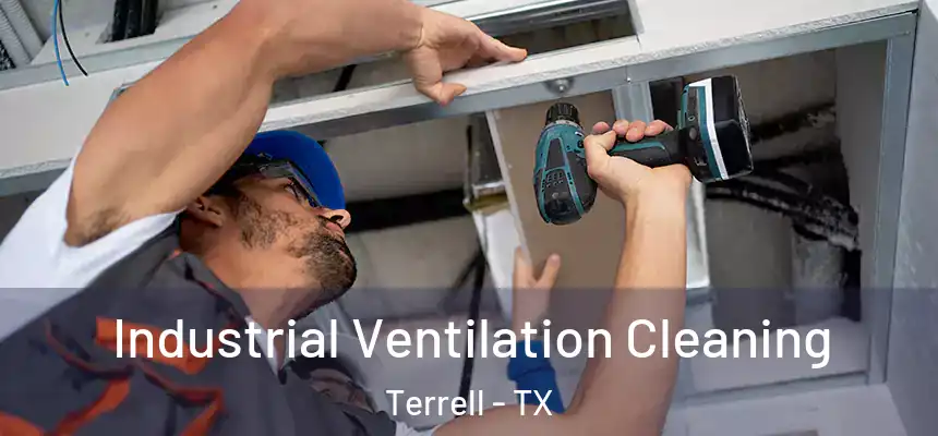 Industrial Ventilation Cleaning Terrell - TX