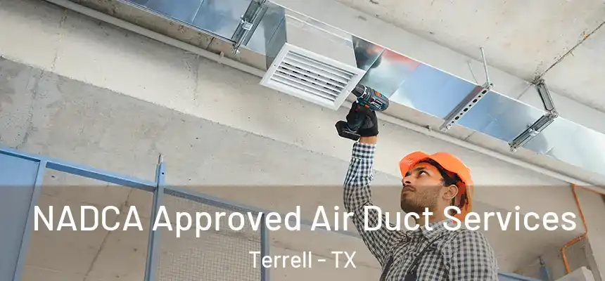  NADCA Approved Air Duct Services Terrell - TX