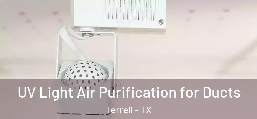  UV Light Air Purification for Ducts Terrell - TX